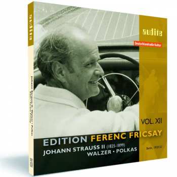CD Ferenc Fricsay: Edition Ferenc Fricsay Vol. XII, Johann Strauss II, Walzer * Polkas