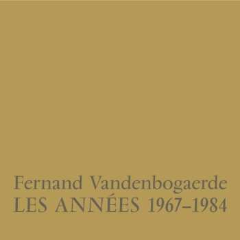 4LP Fernand Vandenbogaerde: Les Annees 1967-1984