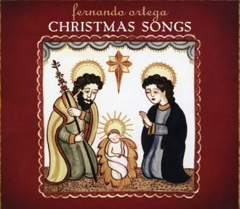 Fernando Ortega: Christmas Songs