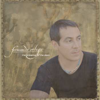 Album Fernando Ortega: The Breaking Of The Dawn