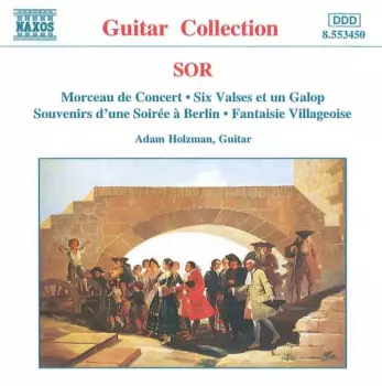 Morceau De Concert • Six Valses Et Un Galop • Souvenirs D'une Soirée À Berlin • Fantaisie Villageoise