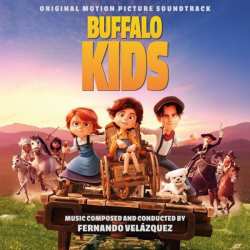 CD Fernando Velázquez: Buffalo Kids (Original Motion Picture Soundtrack)