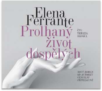 Album Hofová Tereza: Ferrante: Prolhaný život dospělých