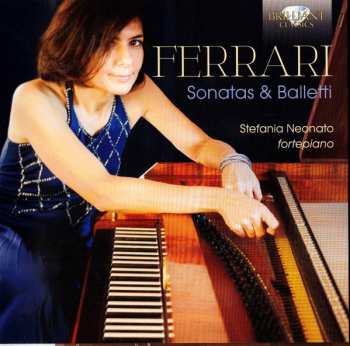 CD Giacomo Gotifredo Ferrari: Sonatas & Balleti