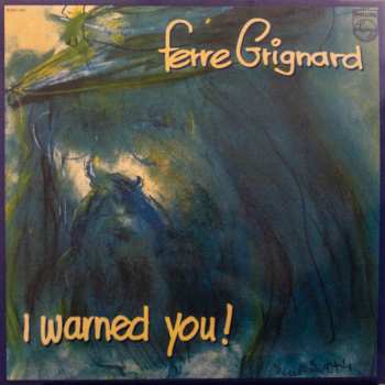 LP Ferre Grignard: I Warned You