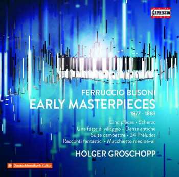 3CD Ferruccio Busoni: Early Masterpieces