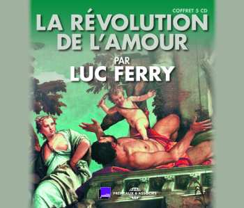 Album Ferry,luc: La Revolution De L'amour