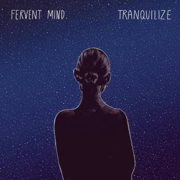 CD Fervent Mind: Tranquilize