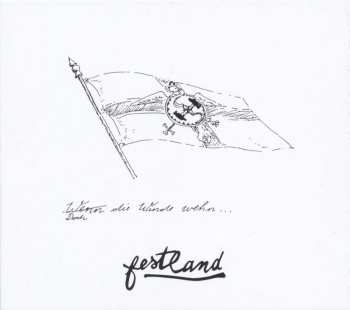 CD Festland: Doch Die Winde Wehn