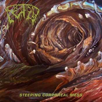 LP Fetid: Steeping Corporeal Mess