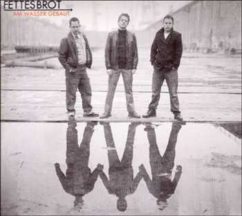 Album Fettes Brot: Am Wasser Gebaut