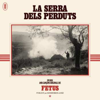 CD Fetus: La serra dels perduts