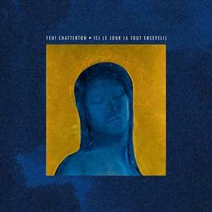 2LP Feu ! Chatterton: Ici Le Jour (A Tout Enseveli) LTD