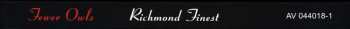 LP/CD/Doos Fewer Owls: Richmond Finest LTD