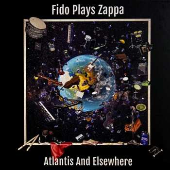 2LP Fido Plays Zappa: Atlantis & Elsewhere