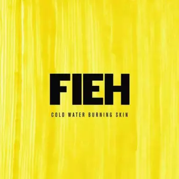 Fieh: Cold Water Burning Skin
