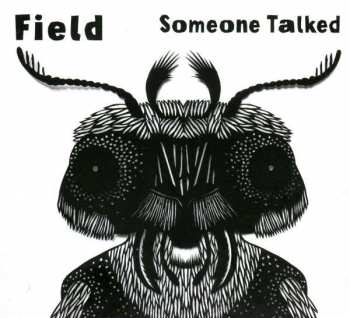 CD Field: Someone Talked