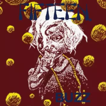 Fifteen: Buzz
