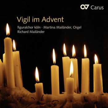 CD Figuralchor Köln: Vigil Im Advent