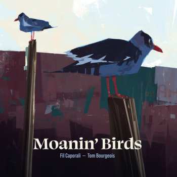 Album Tom Bourgeois: Moanin' Birds