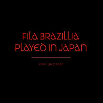CD Fila Brazillia: Played In Japan (Live / 30.7.2000)