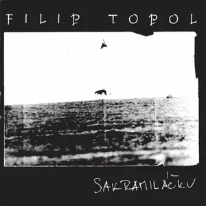 Filip Topol: Sakramiláčku
