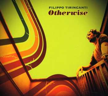 Album Filippo Tirincanti: Otherwise