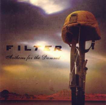 CD Filter: Anthems For The Damned