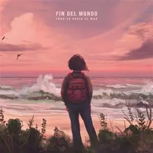 Fin del Mundo: Todo Va Hacia El Mar
