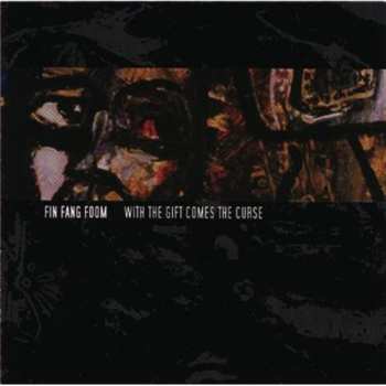 Album Fin Fang Foom: With The Gift Comes The Curse