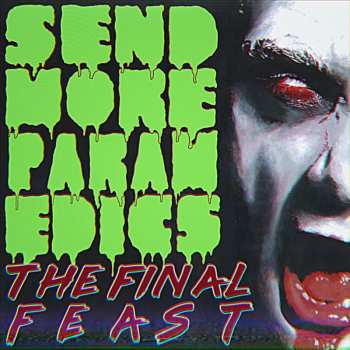 LP Final Feast: Send More Paramedics