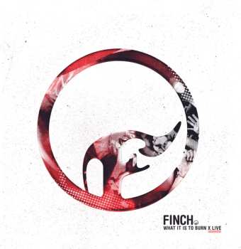 Album Finch: What It Is To Burn X Live