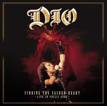 2LP Dio: Finding The Sacred Heart – Live In Philly 1986