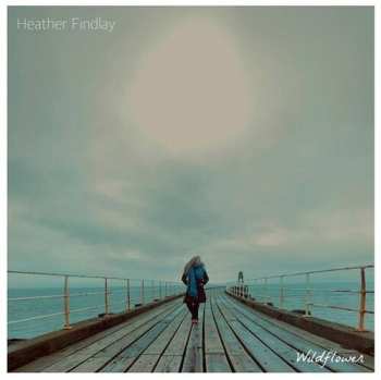 Album Heather Findlay: Wildflower