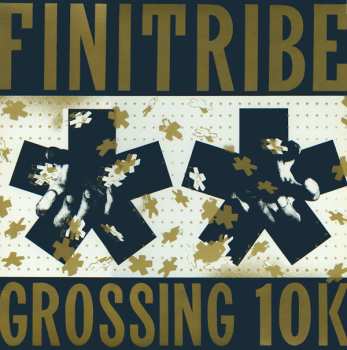 Album Finitribe: Grossing 10K