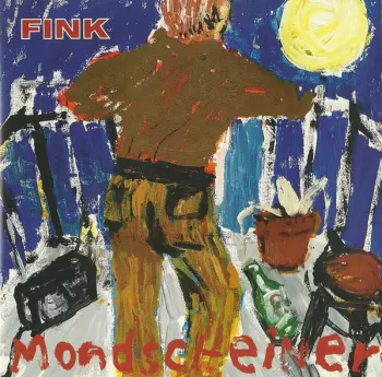 Fink: Mondscheiner