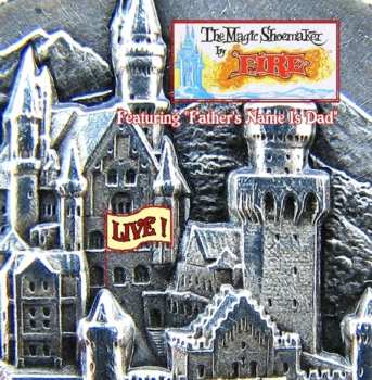Album Fire: The Magic Shoemaker Live