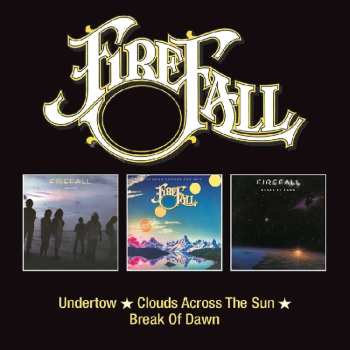 2CD Firefall: Undertow / Clouds Across The Sun / Break Of Dawn