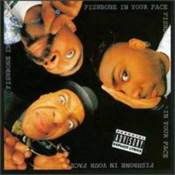 Album Fishbone: In Your Face