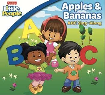 Album Fisher Price: Apples & Bananas: Abc Singalong: Fisher Price: Apples & Bananas: Abc Singalong