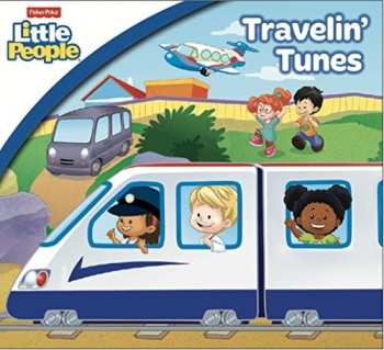 Album Fisher Price: Travelin' Tunes: Fisher Price: Travelin' Tunes