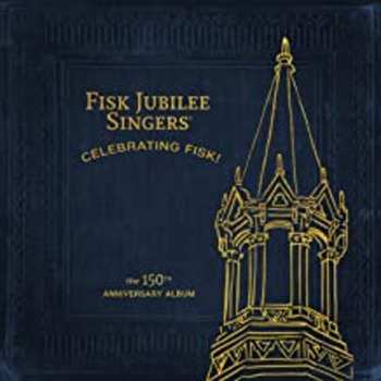 Album Fisk Jubilee Singers: Celebrating Fisk