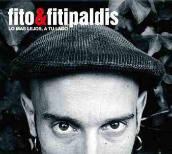 LP/CD Fito & Fitipaldis: Lo Mas Lejos, A Tu Lado