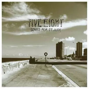 Five Eight: Songs For St. Jude