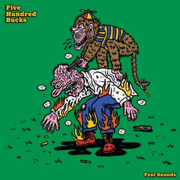 Album Five Hundred Bucks: Pest Sounds