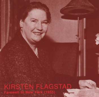 CD Flagstad: Kirsten Flagstad's Ny Farewell