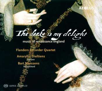 Album Bart Naessens: The Darke Is My Delight - Music Of Renaissance England