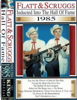 Flatt & Scruggs: Flatt & Scruggs Hall Of Fame Inducted 1985