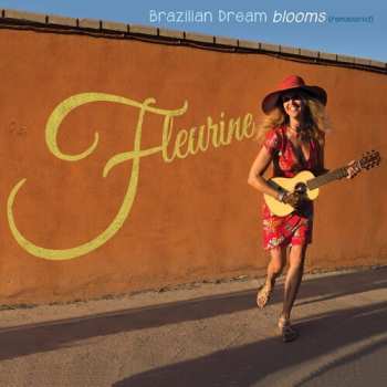 Album Fleurine: Brazilian Dream Blooms
