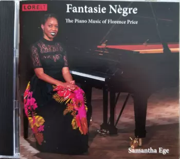 Florence B. Price: Fantasie Nègre: The Piano Music Of Florence Price
